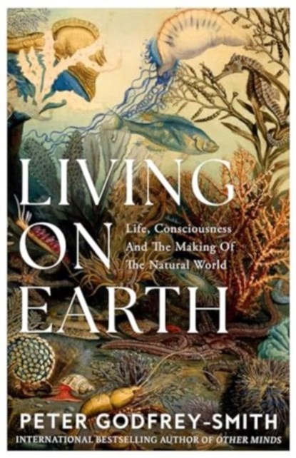 Living on Earth, Peter Godfrey-Smith - Gebonden - 9780008321246