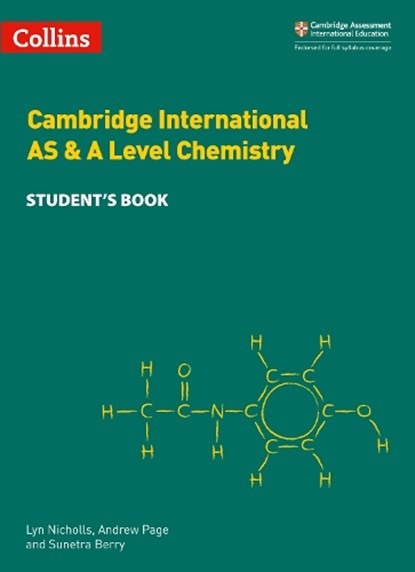 Cambridge International AS & A Level Chemistry Student's Book, Lyn Nicholls ; Andrew Page ; Sunetra Berry - Paperback - 9780008322588