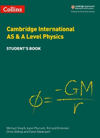 Cambridge International AS & A Level Physics Student's Book, Michael Smyth ; Lynn Pharaoh ; Richard Grimmer ; Chris Bishop - Paperback - 9780008322595