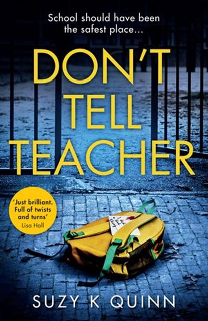 Don’t Tell Teacher, Suzy K Quinn - Ebook - 9780008323165