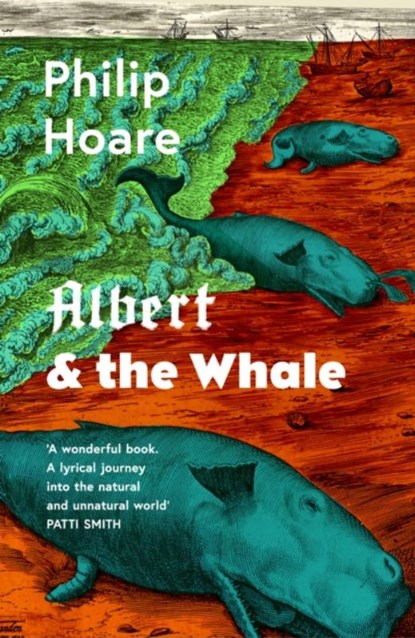 Albert & the Whale, Philip Hoare - Paperback - 9780008323325