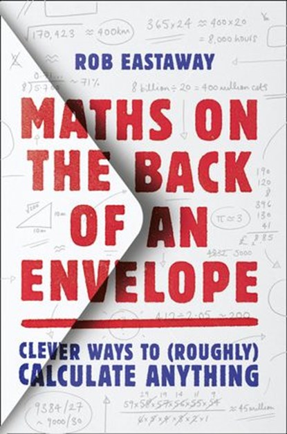 Maths on the Back of an Envelope, Rob Eastaway - Ebook - 9780008324599
