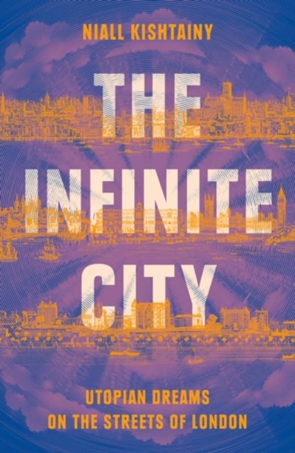 The Infinite City, Niall Kishtainy - Paperback - 9780008325862