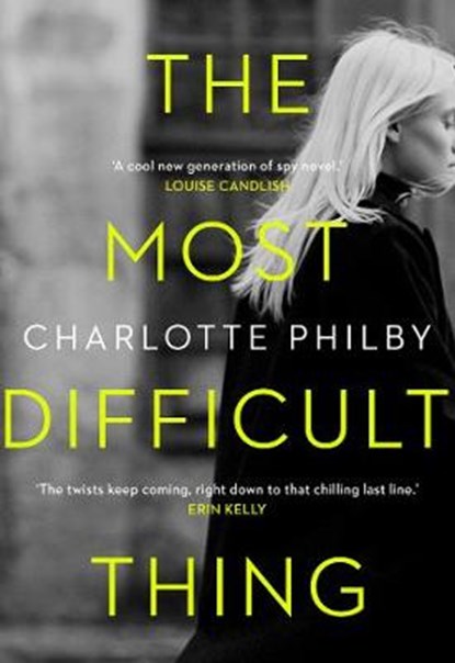 The Most Difficult Thing, PHILBY,  Charlotte - Paperback - 9780008326999