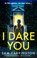 I Dare You, Sam Carrington - Paperback - 9780008331375