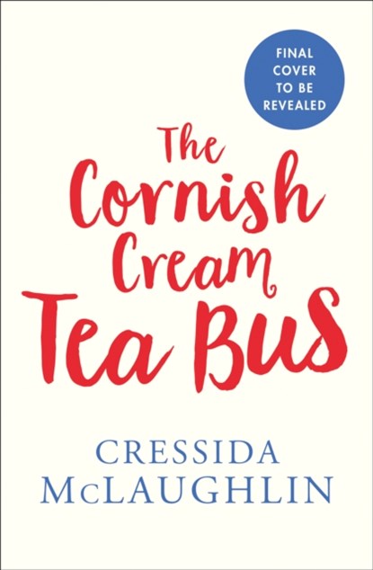 The Cornish Cream Tea Bus, Cressida McLaughlin - Paperback - 9780008332181