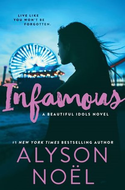 Infamous, Alyson Noël - Ebook - 9780008332402