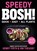 Speedy BOSH!, Henry Firth ; Ian Theasby - Gebonden - 9780008332938