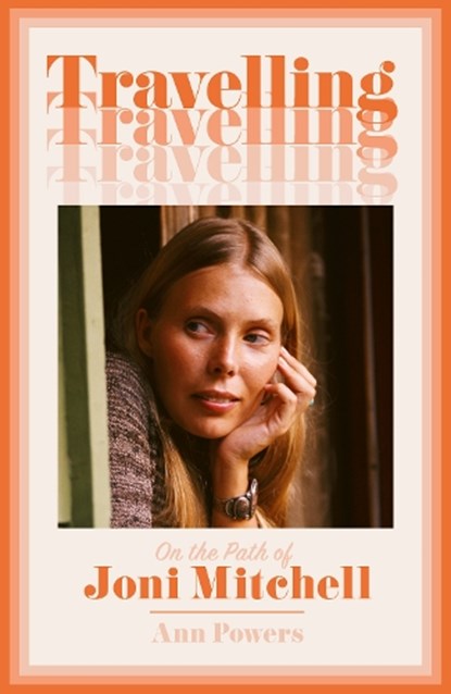 Travelling, Ann Powers - Gebonden - 9780008332969