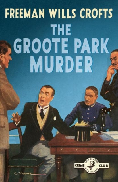 The Groote Park Murder, Freeman Wills Crofts - Paperback - 9780008333959