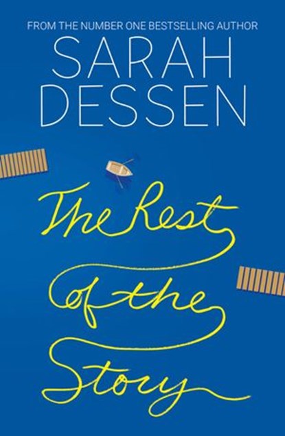The Rest of the Story, Sarah Dessen - Ebook - 9780008334406