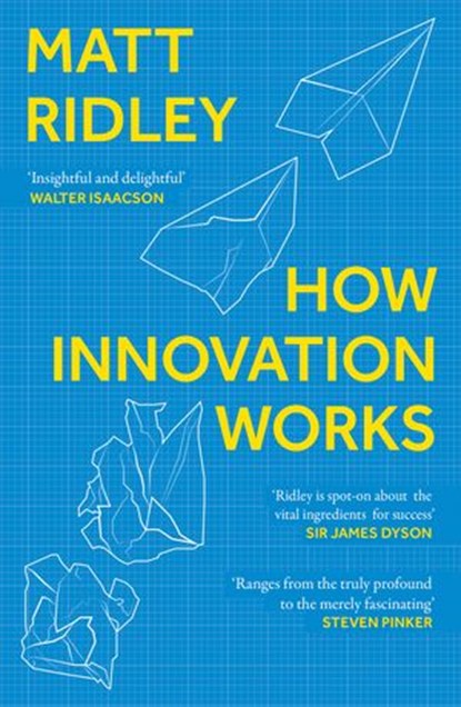 How Innovation Works, Matt Ridley - Ebook - 9780008334826