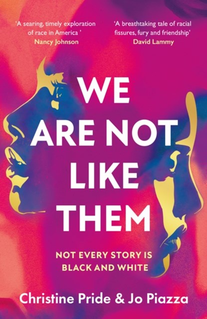 We Are Not Like Them, Christine Pride ; Jo Piazza - Paperback - 9780008335977
