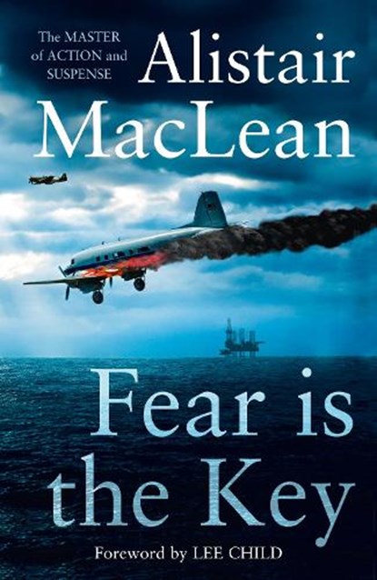 Fear is the Key, Alistair MacLean - Paperback - 9780008337421