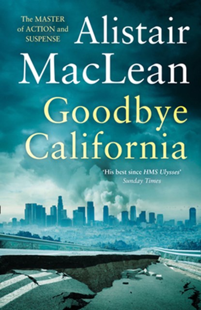 Goodbye California, Alistair MacLean - Paperback - 9780008337476