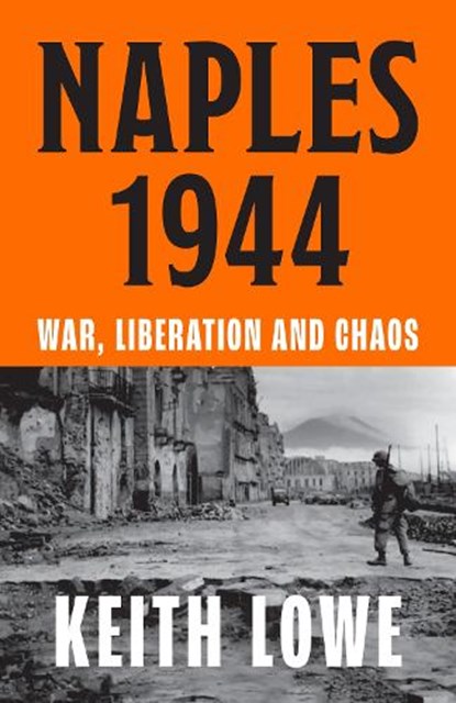 Naples 1944, Keith Lowe - Gebonden - 9780008339593