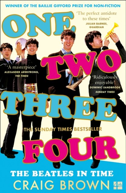 One Two Three Four: The Beatles in Time, Craig Brown - Paperback - 9780008340032