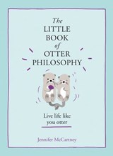 The Little Book of Otter Philosophy - Jennifer McCartney - 9780008341824