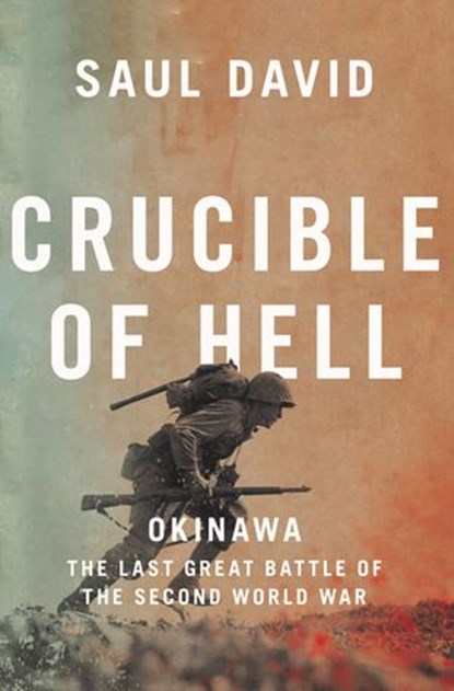 Crucible of Hell, Saul David - Ebook - 9780008342494