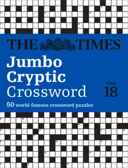 The Times Jumbo Cryptic Crossword Book 18, The Times Mind Games ; Richard Rogan - Paperback - 9780008343705