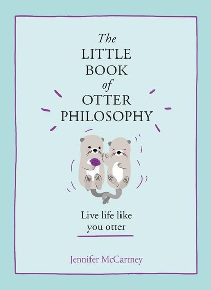 The Little Book of Otter Philosophy, Jennifer McCartney - Gebonden - 9780008347963