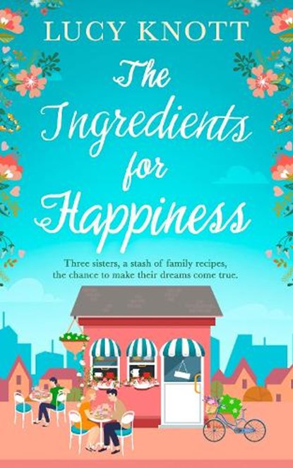 The Ingredients for Happiness, Lucy Knott - Paperback - 9780008348663