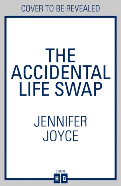 The Accidental Life Swap, Jennifer Joyce - Paperback - 9780008348687