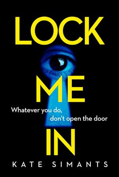 Lock Me In, Kate Simants - Ebook - 9780008353292