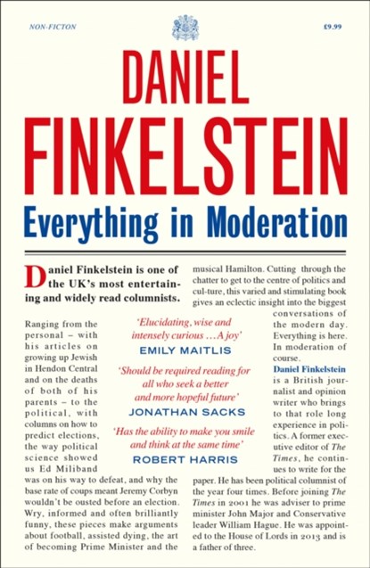Everything in Moderation, Daniel Finkelstein - Paperback - 9780008356613