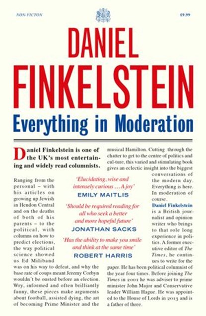 Everything in Moderation, Daniel Finkelstein - Ebook - 9780008356620