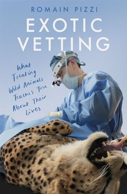 Exotic Vetting, Romain Pizzi - Ebook - 9780008356767