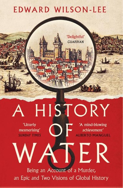 A History of Water, Edward Wilson-Lee - Paperback - 9780008358259