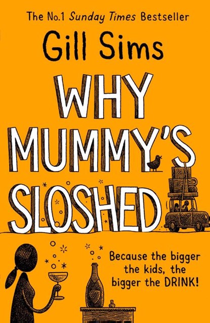 Why Mummy’s Sloshed, Gill Sims - Paperback - 9780008358563