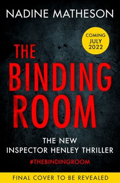 The Binding Room (An Inspector Henley Thriller, Book 2), Nadine Matheson - Ebook - 9780008359461
