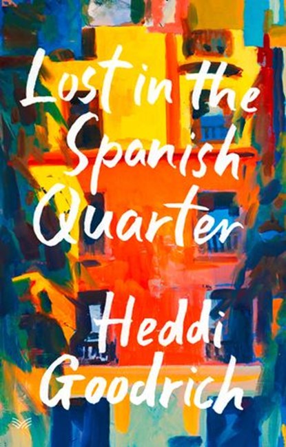 Lost in the Spanish Quarter, Heddi Goodrich - Ebook - 9780008359980
