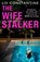 The Wife Stalker, Liv Constantine - Paperback - 9780008363833