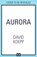 Aurora, David Koepp - Paperback - 9780008364120