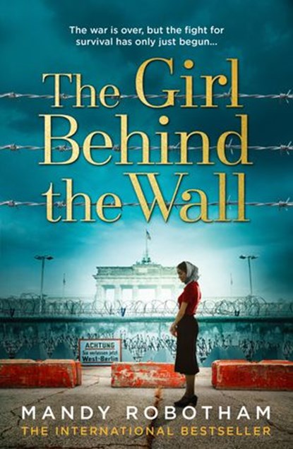 The Girl Behind the Wall, Mandy Robotham - Ebook - 9780008364526