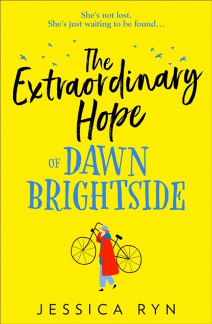 The Extraordinary Hope of Dawn Brightside, Jessica Ryn - Paperback - 9780008364656