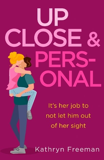 Up Close and Personal, FREEMAN,  Kathryn - Paperback - 9780008365844