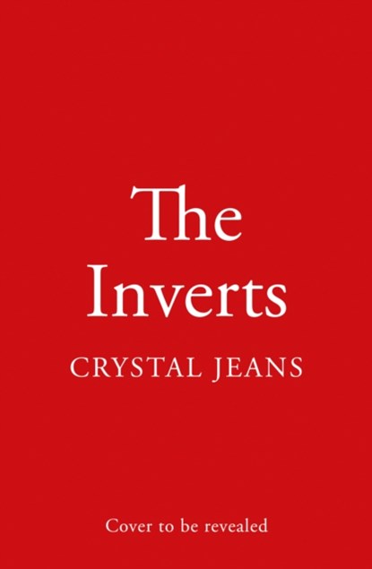 The Inverts, Crystal Jeans - Gebonden - 9780008365875