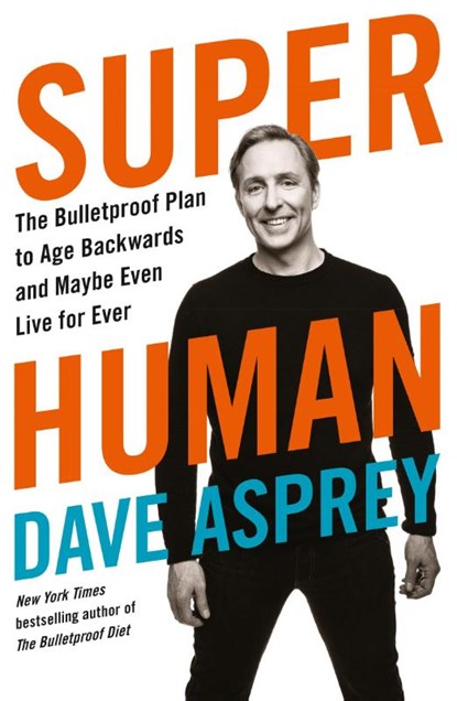 Super Human, Dave Asprey - Paperback - 9780008366278