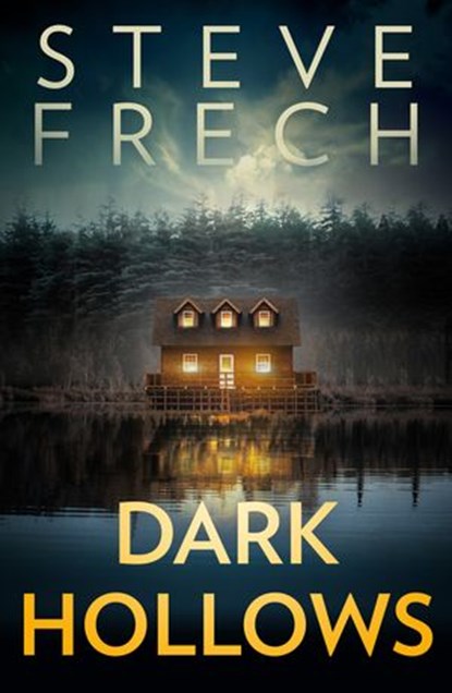 Dark Hollows, Steve Frech - Ebook - 9780008368227