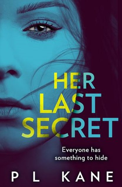 Her Last Secret, P L Kane - Ebook - 9780008368234