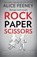 Rock Paper Scissors, Alice Feeney - Paperback - 9780008370985