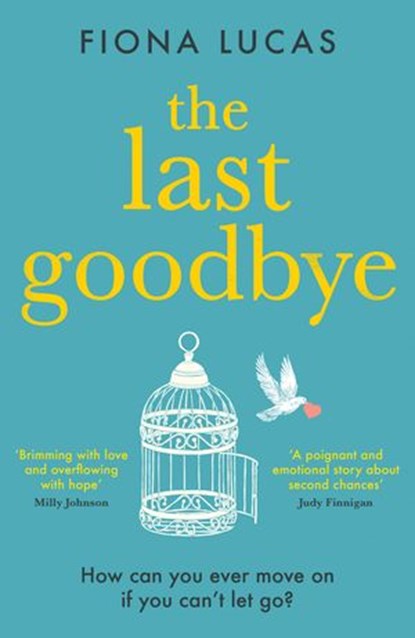 The Last Goodbye, Fiona Lucas - Ebook - 9780008371920
