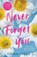 Never Forget You, Fiona Lucas - Paperback - 9780008371944