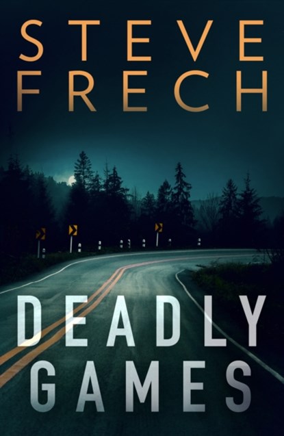 Deadly Games, Steve Frech - Paperback - 9780008372217