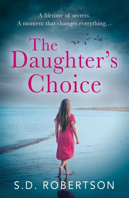 The Daughter’s Choice, S.D. Robertson - Paperback - 9780008374792