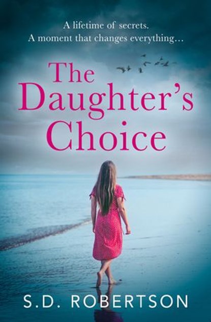 The Daughter’s Choice, S.D. Robertson - Ebook - 9780008374808